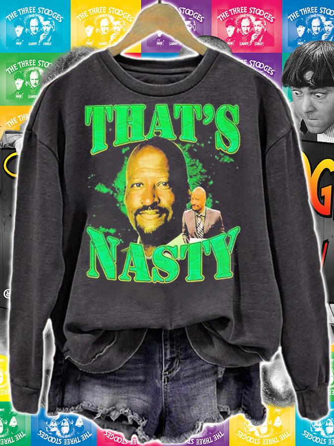 Michael Cage That's Nasty Shirt sweatshirt