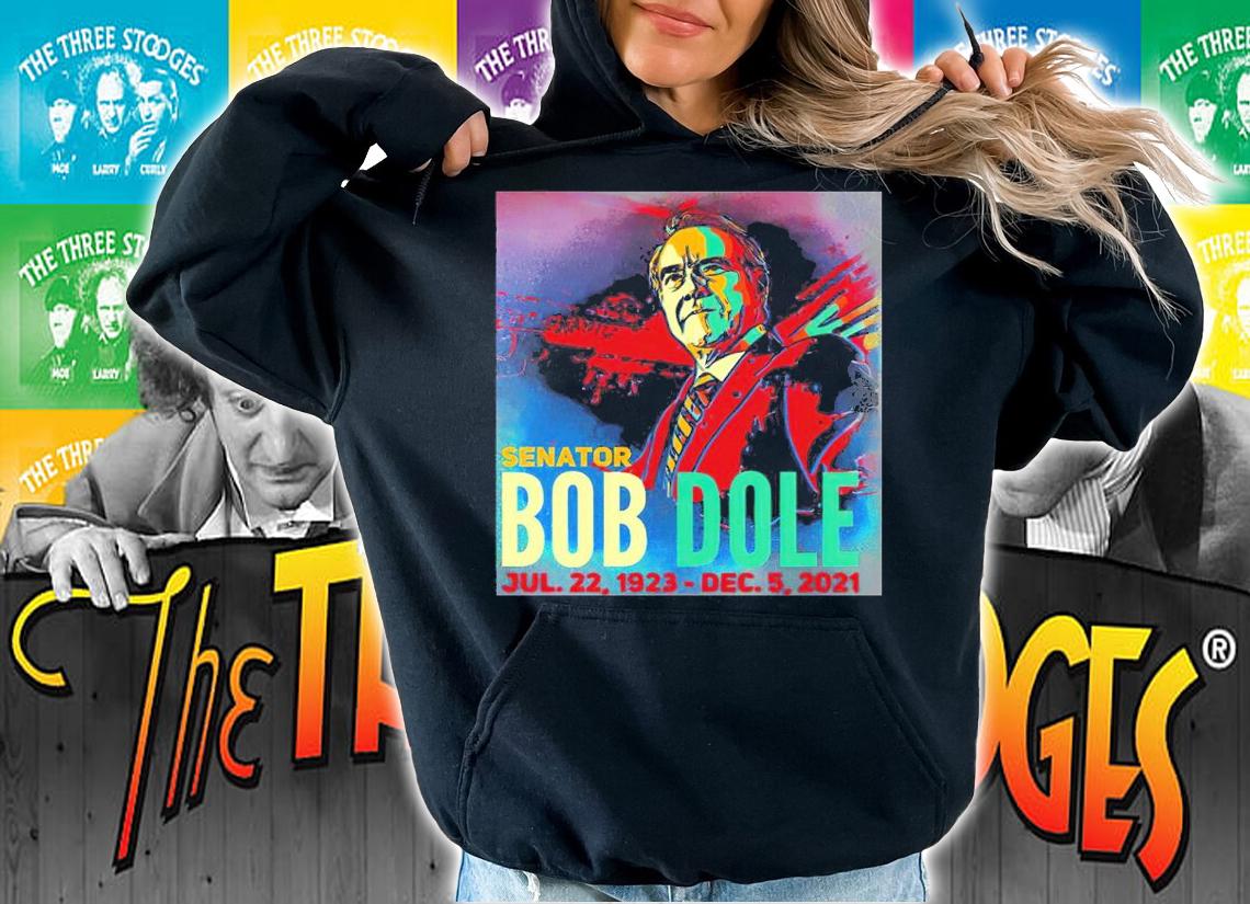 Senator Bob Dole Tribute 1923 Dec 5 2021 Shirt hoodie