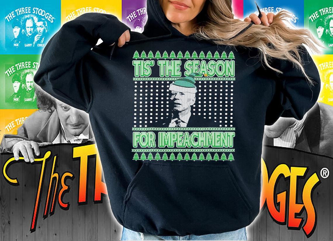 Tis' The Season For Impeachment Santa Biden Impeachment Republican Ugly Christmas T-Shirt hoodie