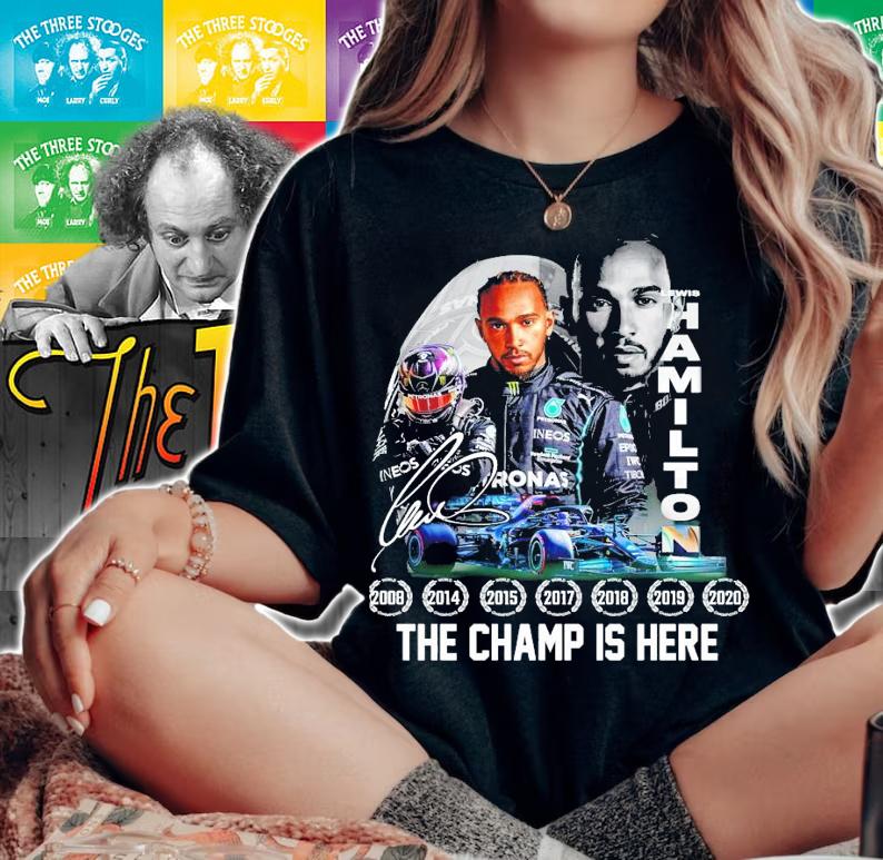 Lewis Hamilton the champ is here signature t-shirt woman shirt