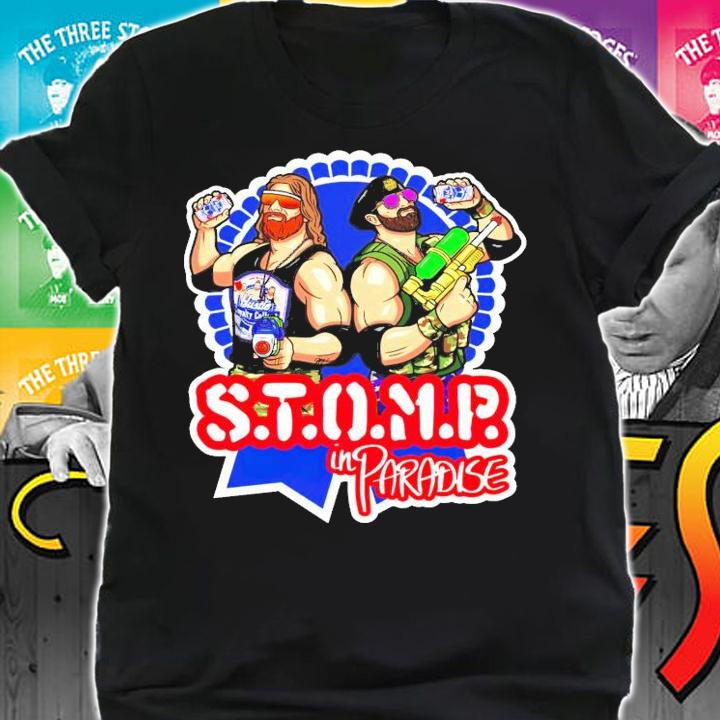 Stomp in paradise shirt shirt