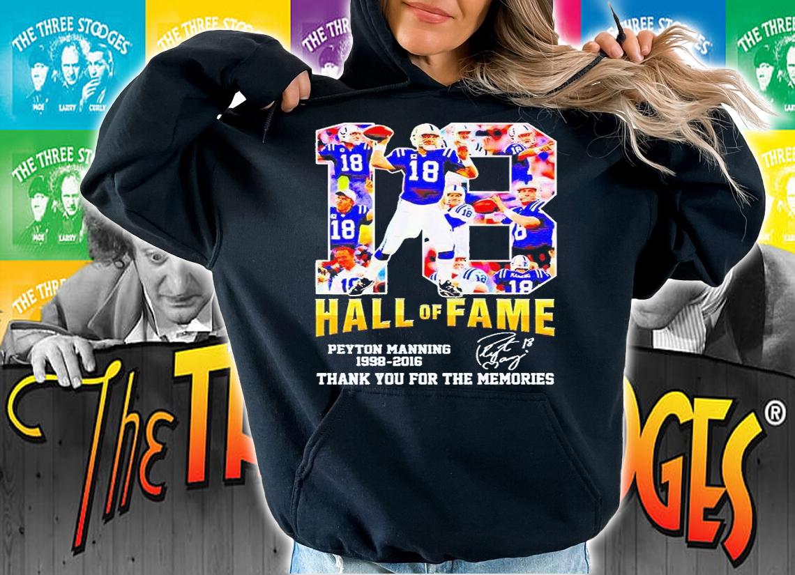 Peyton Manning 18 Hall of Fame 1998-2016 thank you for the memories signature T-shirt hoodie