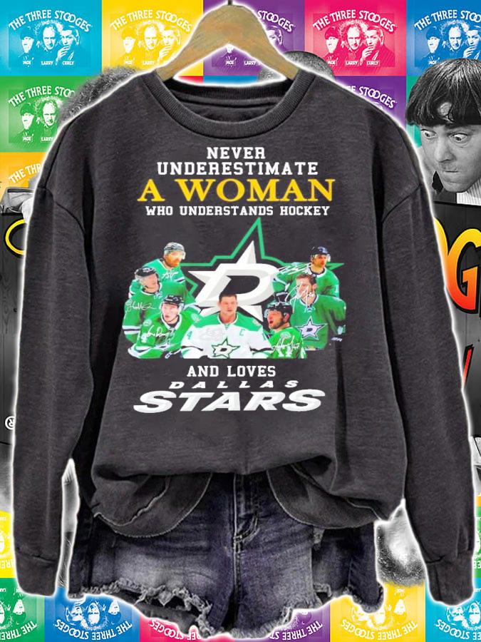 Never underestimate a woman who understands hockey and loves Dallas Stars signatures shirt