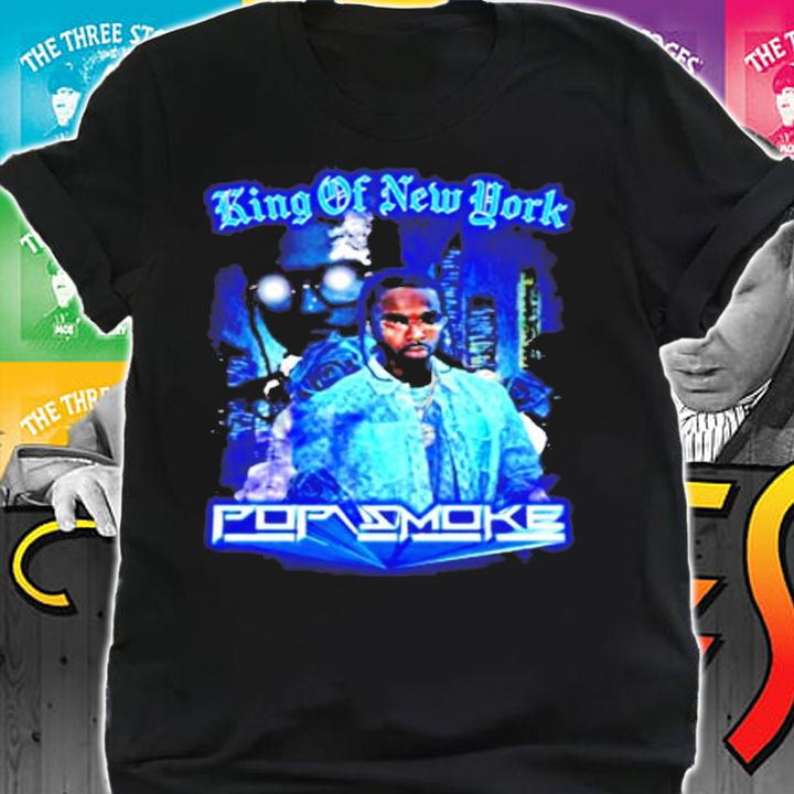 Pop Smoke RIP King of New York shirt shirt