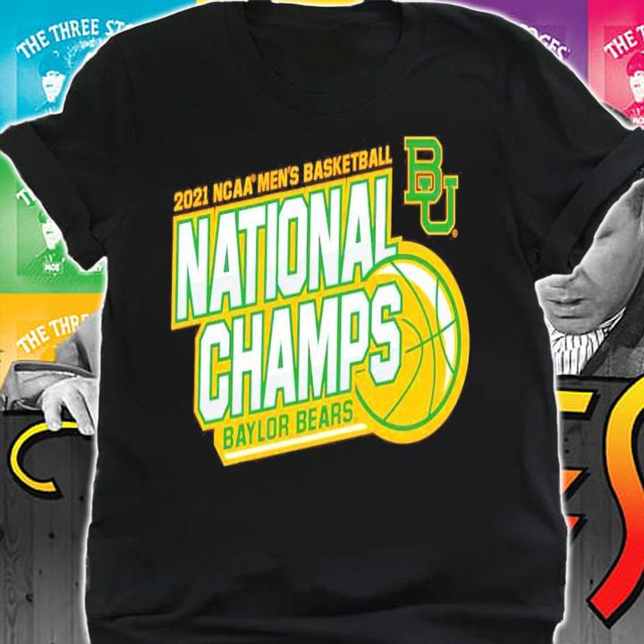 2021 NCAa men's basketball National Champs Baylor Bears shirt