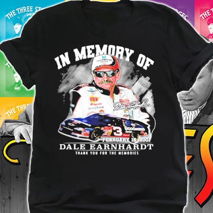 In memory of february 18, 2001 Dale Earnhardt thank you for the memories t-shirt, sweater shirt