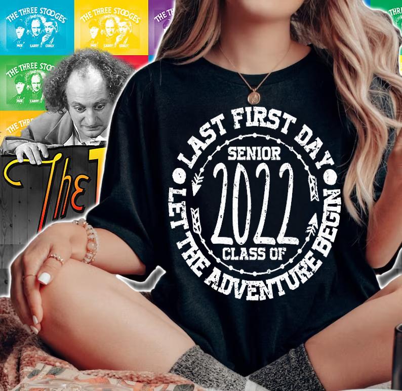 Last First Day Senior Class Of 2022 Let The Adventure Begin Graduation T-Shirt