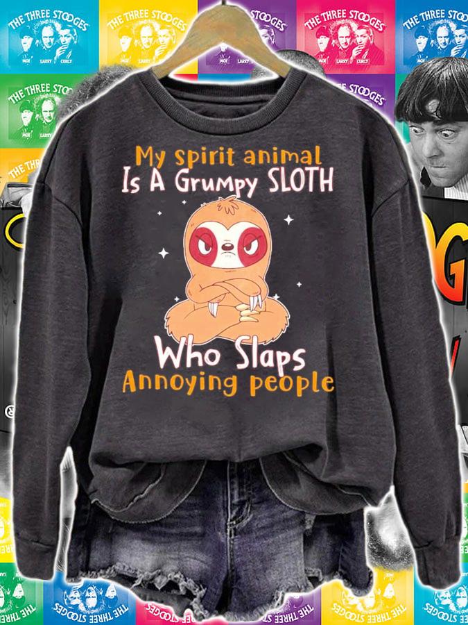 My spirit animal is a grumpy sloth who slaps annoying people shirt sweatshirt