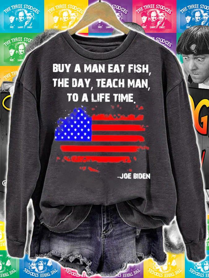 American flag buy a man eat fish the day teach man to a life time Joe Biden shirt