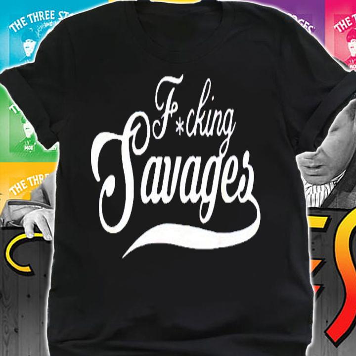 Fucking Savages Yankees T-shirt shirt