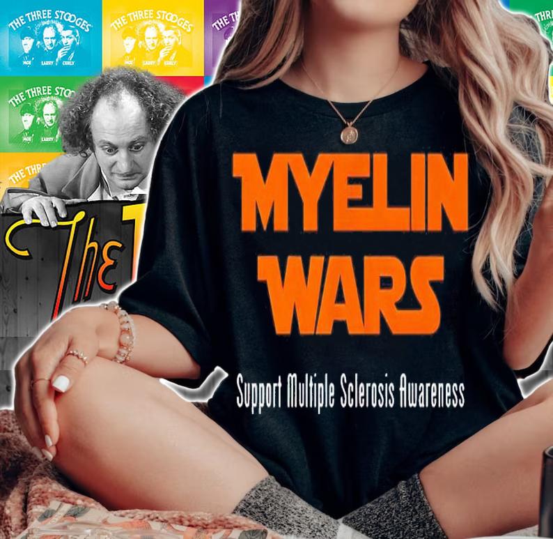 Myelin Wars support multiple sclerosis shirt woman shirt