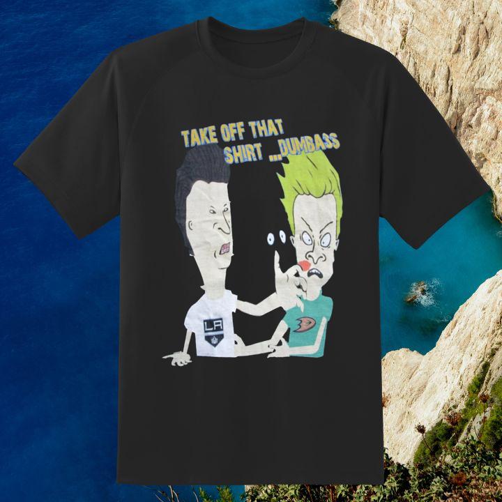 Official Beavis And Butt-Head Take Off That Shirt Dumbass Slap Meme T-Shirt