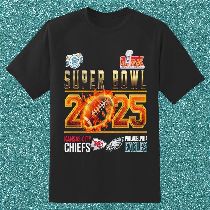 Premium Super Bowl 2025 Kansas City Chiefs Vs Philadelphia Eagles New Orleans Shirt