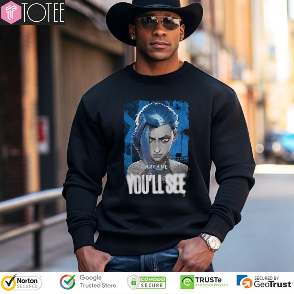 Arcane Jinx Youll See Graphic sweatshirt
